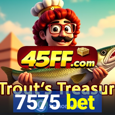 7575 bet